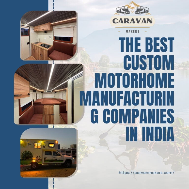 The Best Custom Motorhome Manufacturing Companies in India